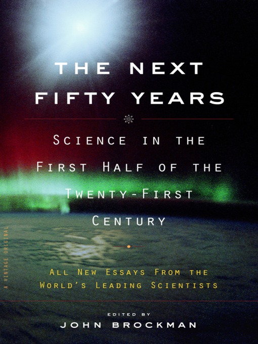 Title details for The Next Fifty Years by John Brockman - Available